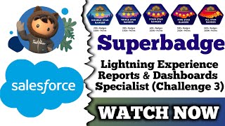 Lightning Experience Reports amp Dashboards Specialist  Salesforce Trailhead  Challenge 3 [upl. by Nsaj833]