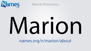 How to Pronounce Marion [upl. by Gazzo317]