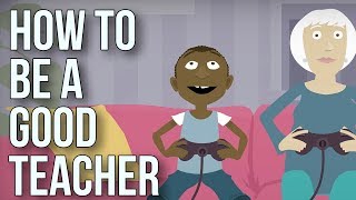 How To Be A Good Teacher [upl. by Meredithe]