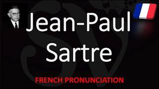 How to Pronounce JeanPaul Sartre French Pronunciation Native Speaker [upl. by Ettenal]