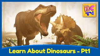 Learn About Dinosaurs Part 1  TRex Triceratops and More  Educational Video for Kids [upl. by Leban]