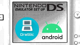 Drastic NDS Android Emulator Setup [upl. by Kaufman]