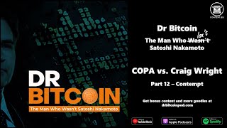 COPA vs Craig Wright  Part 12 Contempt [upl. by Einnaffit406]