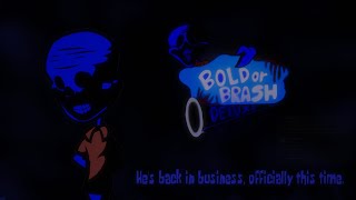 DEMO OUT Bold Or Brash Deluxe  Official Trailer [upl. by Knoll812]