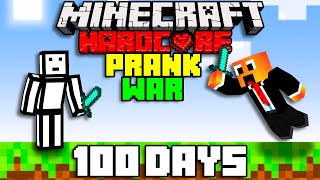 I Survived 100 Days in a Prank War on Hardcore Minecraft Minecraft Hardcore 100 Days DUO [upl. by Heddi928]