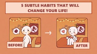 5 Small Habits That Will Change Your Life Forever [upl. by Llirret]