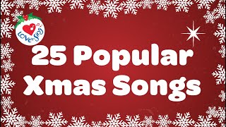 25 popular Xmas Songs with Lyrics to Sing Along [upl. by Anait153]