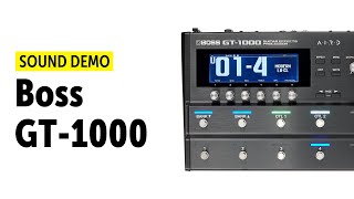 Boss GT1000  Sound Demo no talking [upl. by Nnylecoj]