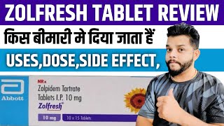 Zolfresh Tablet Review In Hindi  Zolpidem Tartrate UsesMode Of Action amp Side Effects In Hindi [upl. by Ryle793]