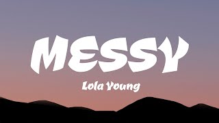 Lola Young  Messy Lyrics [upl. by Barnard]