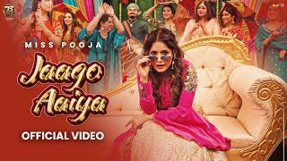 Jaago Aaiya Official VideoMiss Pooja  Dj Raj Minocha Tahliwood Records  Latest Punjabi Song 2025 [upl. by Aryhs560]