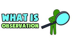 What is Observation  Explained in 2 min [upl. by Nohsal]