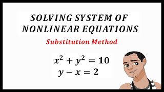 SUBSTITUTION METHOD  NONLINEAR EQUATIONS  Part 1 [upl. by Colvin668]