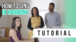 How to Sing in Harmony  Tutorials Ep13  Vocal Basics [upl. by Isak]