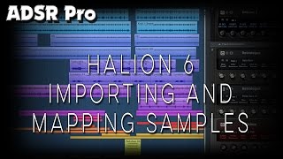 HALion 6 Importing and Mapping Samples [upl. by Datha]