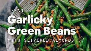 1Pan Garlicky Green Beans with Slivered Almonds  Minimalist Baker Recipes [upl. by Enajiram82]