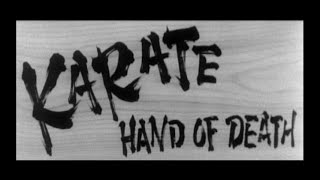 Karate Hand of Death 1961 [upl. by Adelaida]