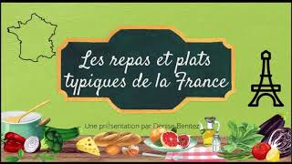 Les repas et plats typiques de la France [upl. by Ettenowtna249]