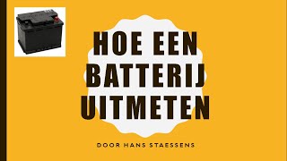 Hoe een Batterij uitmeten [upl. by Ttegirb316]