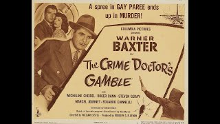 The Crime Doctors Gamble 1947  William Castle [upl. by Konstantine576]