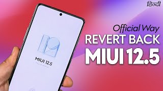 Official Way REVERT BACK to MIUI 125 from MIUI 13 Update  DownGrade MIUI 13 Redmi POCO Xiaomi [upl. by Ynohtnaleahcim]