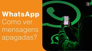 WhatsApp como ver mensagens que alguém apagou [upl. by Nerret]