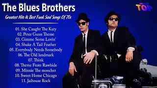 The Blues Brothers Greatest Hits amp Top 20 Soul amp Funk Songs Of The Blues Brothers 70s 80s 90s [upl. by Ihpen]