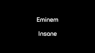 Eminem  Insane Lyrics [upl. by Nira]