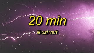 Lil Uzi Vert  20 Min Lyrics slowed  reverb [upl. by Armahs]