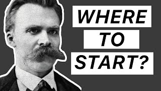 Reading NIETZSCHE Where to Start [upl. by Ikin128]