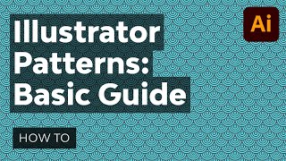 Adobe Illustrator Patterns A Basic Guide [upl. by Lammond]