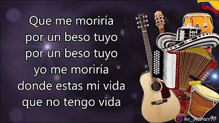 Aun Te Amo Vallenato 2000  Letra [upl. by Oirretno]