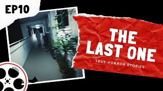 True Horror Stories  The Last One POV [upl. by Luce]