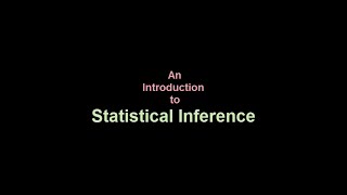 An Introduction to Statistical Inference [upl. by Monro]