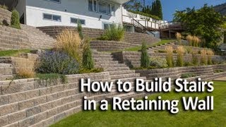 How to Build Stairs in a Retaining Wall [upl. by Files344]