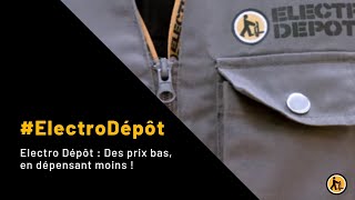 Electro Dépôt  Des prix bas en dépensant moins [upl. by Namhar175]