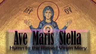 Ave Maris Stella Latin Hymn to Blessed Virgin MaryShalom M Catholic Hymns [upl. by Marius]