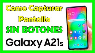 Como Tomar Captura de Pantalla en Samsung A21s SIN BOTONES [upl. by Dubenko]