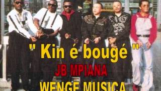 Kin é bougé JB MPIANA et WENGE MUSICA [upl. by Kris]