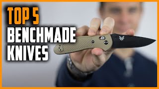 Best Benchmade Knives 2024  Top 5 Benchmade Knife Review [upl. by Anyaj289]