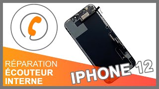 Réparation écouteur interne iPhone 12 [upl. by Darcee]