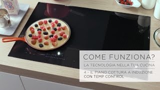 Come funziona Il piano a cottura a induzione con Temp Control [upl. by Nitsir]