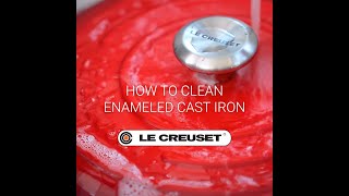 How to Clean Le Creuset Enameled Cast Iron [upl. by Jonathon]