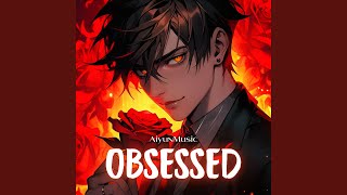 Obsessed Nightcore [upl. by Walden]