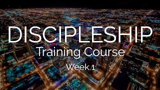 Discipleship Training Course  Week 1  Brother Richard Womack [upl. by Kalin312]