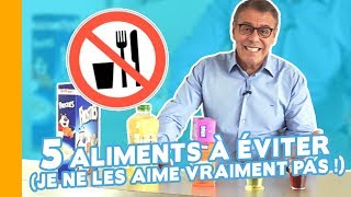 🚫 5 Aliments à Éviter Absolument ✋ Comment manger sainement [upl. by Thurman843]