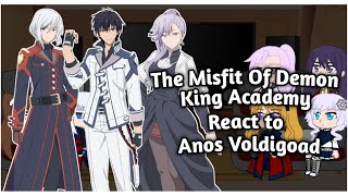 OneShot The Misfit Of Demon King Academy React To Anos Voldigoad [upl. by Esinad]