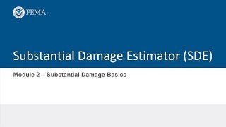 SDE Module 2  Substantial Damage Basics [upl. by Sophey955]