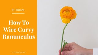 PRO TIP How to Wire a Curvyass Ranunculus by Flower Moxie [upl. by Coveney]