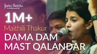 Dama Dam Mast Qalandar  Maithili Thakur  JashneRekhta [upl. by Trebornhoj824]